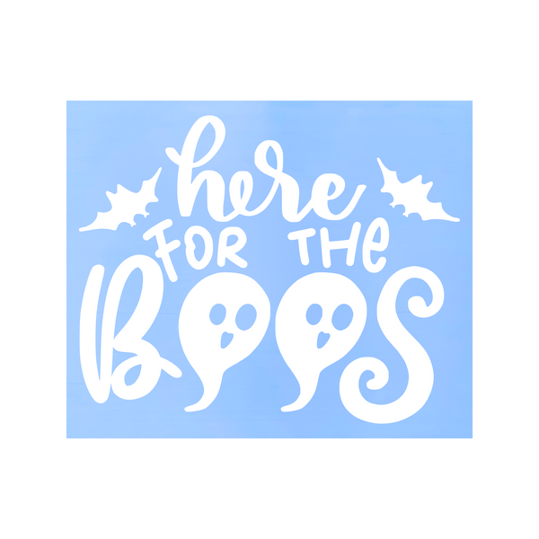 Die Cut Vinyl "I'm Just Here For The Boos" Halloween Decal