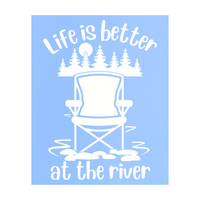 Die Cut Vinyl "Life Is Better By The River" Decal - Window Decal, Vehicle Decal, Camper Decal