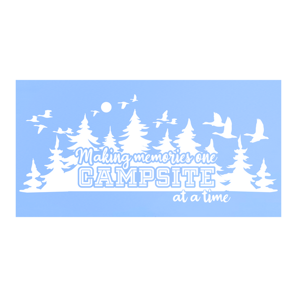 Die Cut Vinyl Making Memories One Campsite At A Time Camper Decal