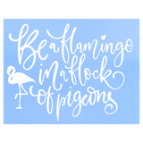 Die Cut Vinyl Flamingo Quote Decal - Vehicle / Window Decal