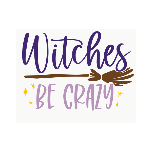 Die Cut Vinyl Witches Be Crazy Halloween Decal - Vehicle / Window Decal